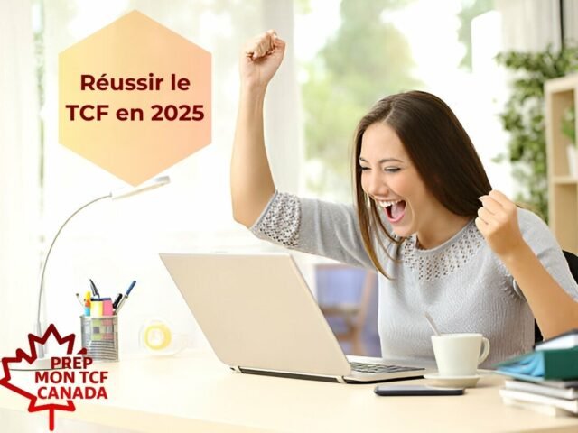 Votre Guide 2025 pour Réussir le TCF Canada